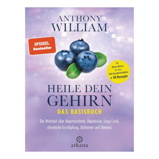 Anthony William Heile dein Gehirn – Das Basisbuch