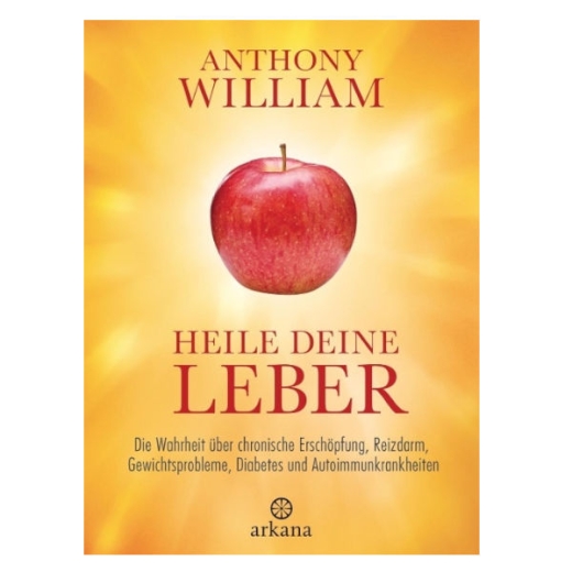 Anthony William - Heile Deine Leber