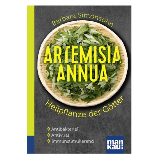 Artemisia annua Heilpflanze der Gtter Kompakt-Ratgeber von Barbara Simonsohn