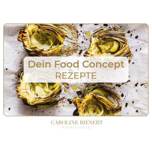 Caroline Bienert - Dein Food Concept Das Rezeptbuch, um Deinen Stoffwechsel wieder in Schwung zu bringen