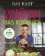 Bas Kast - Der Ernährungskompass - Das Kochbuch